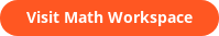 Visit math workspace button